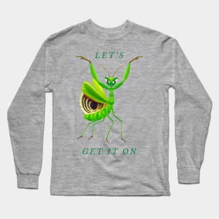 Let’s get it on Long Sleeve T-Shirt